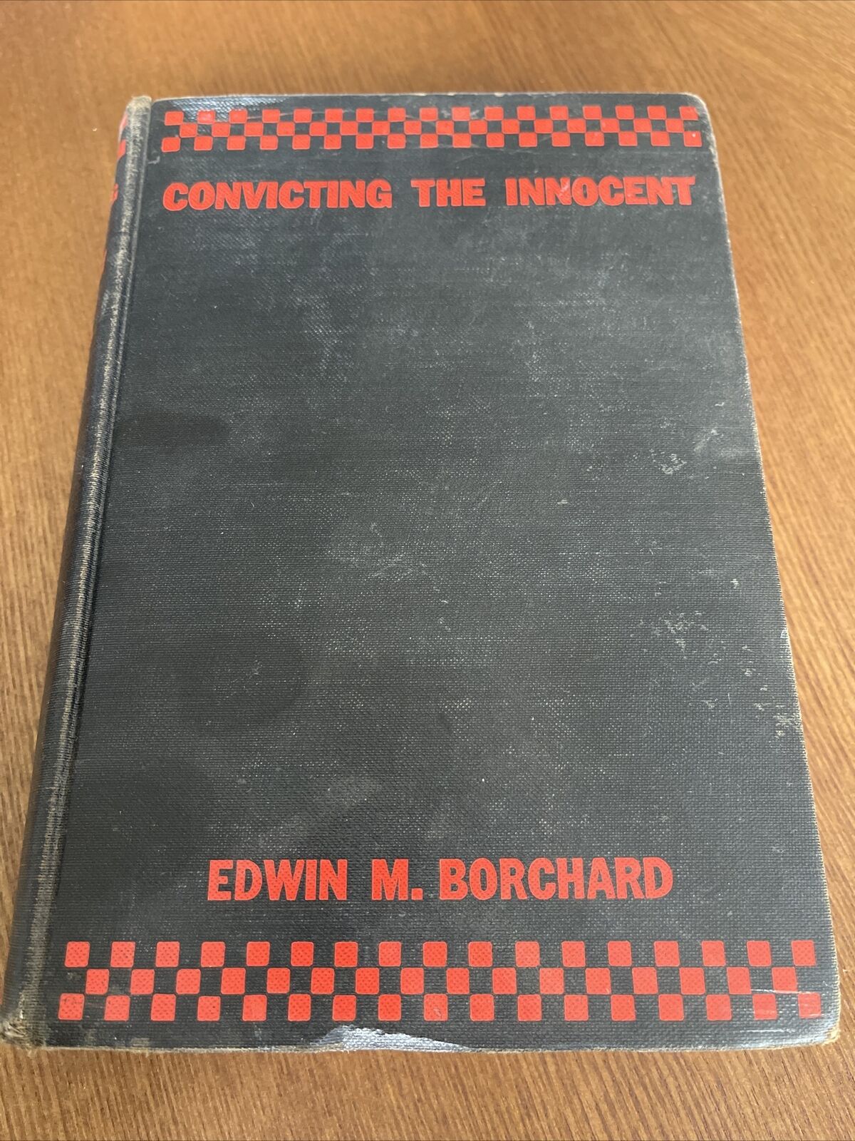 Convicting The Innocent  by Edwin M. Borchard 1932