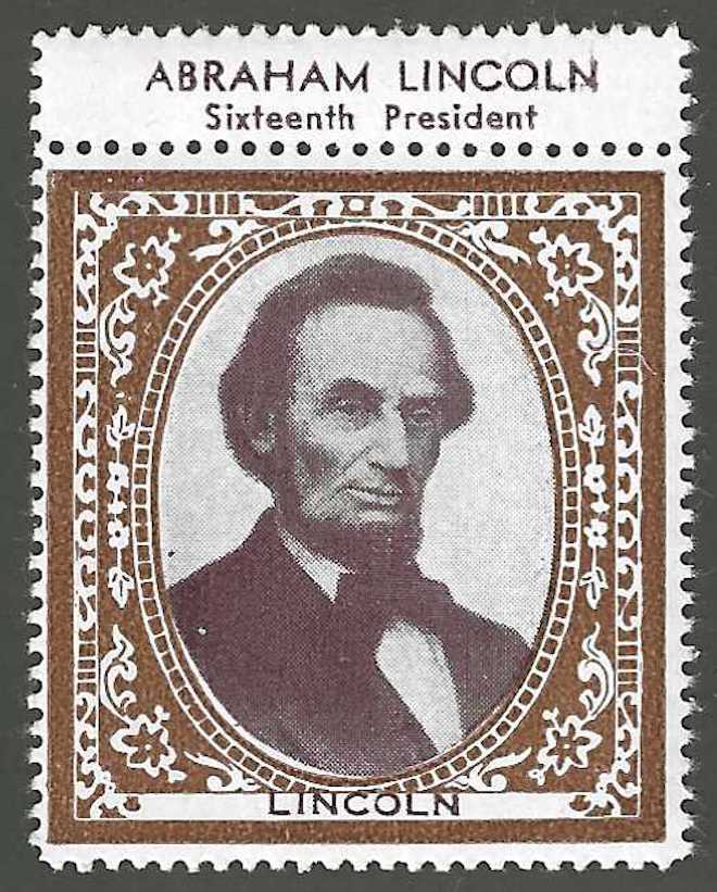 Abraham Lincoln, Sixteenth President, Early Poster Stamp, Never Hinged