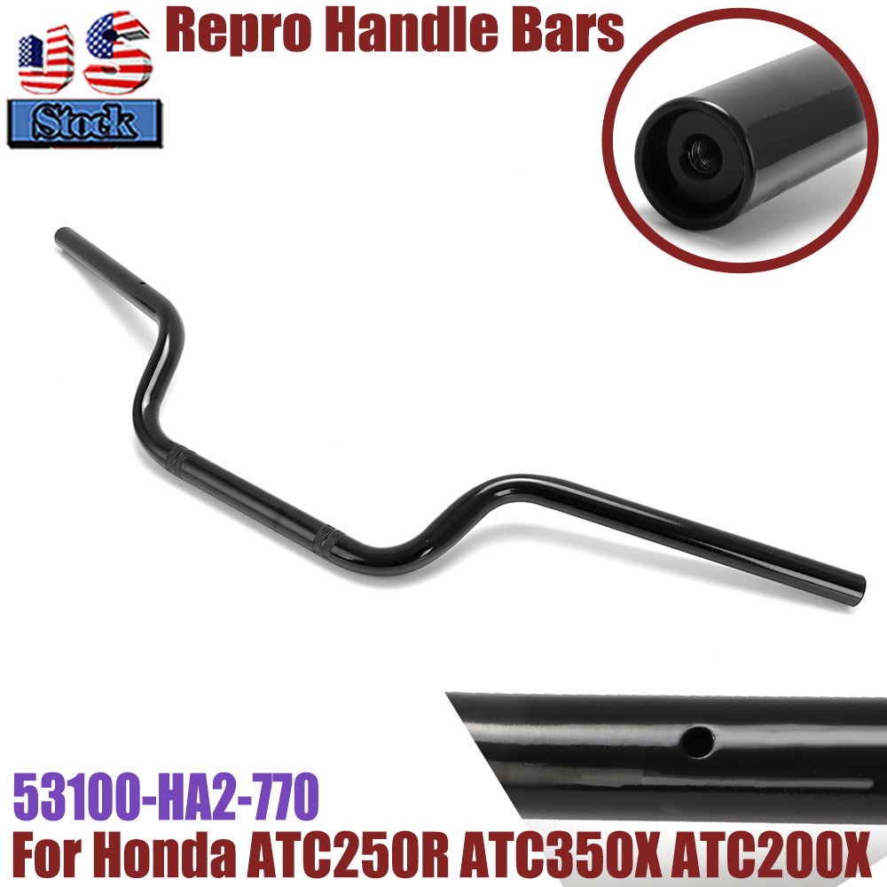 For Honda ATC 250r 350x 200x repro Handle bars oem 53100-HA2-770 NOS Handlebar