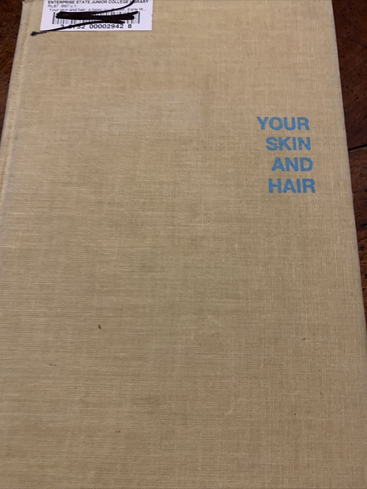 Your Skin And Hair Earle W Brauer M.D. A Basic Guide To Care And Beauty 1970