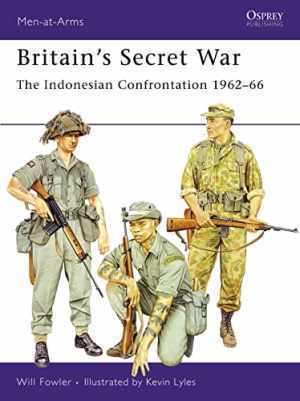 Britain’s Secret War: The Indonesian - Paperback, by Fowler Will - Good