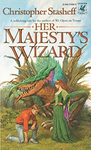 Her Majesty\'s Wizard by Stasheff, Christopher