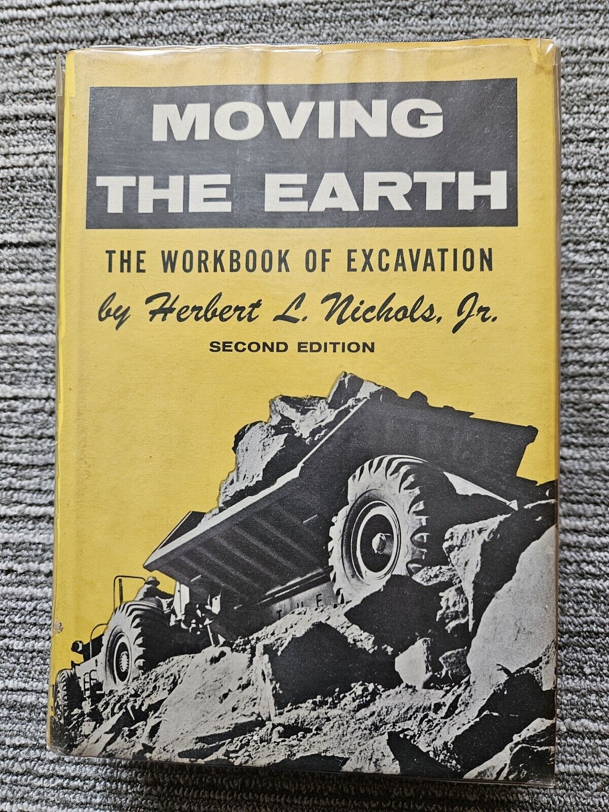 Moving the Earth: The Workbook of Excavation, by Herbert L Nichols 1970