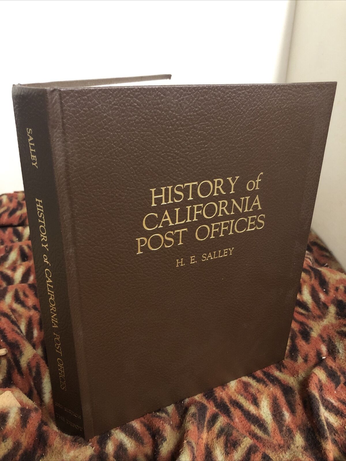 History If California Post Offices H E Salley 2nd Edition Limited Edition Very G
