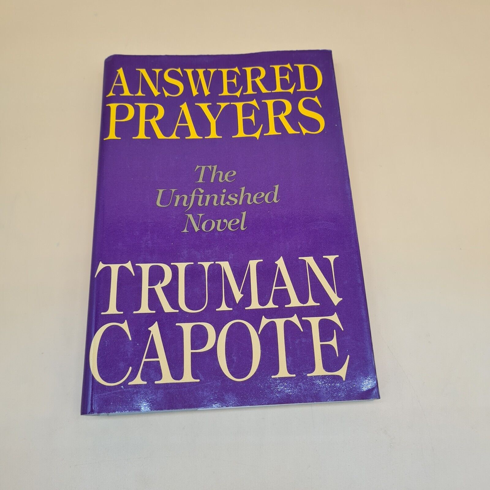 Truman Capote Answered Prayers. 1st Edition 1st Print 1987 HCDJ.