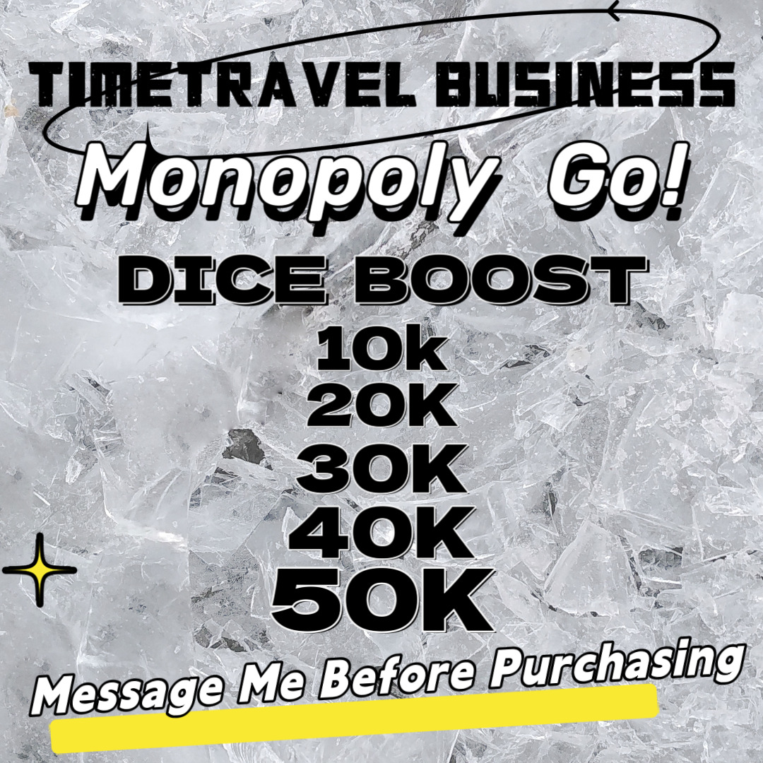 Monoply Go Dice Boost Dice top-up(Please Message Me Before Purchasing)