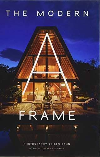 The Modern A-Frame - Hardcover By Rahn, Ben - GOOD