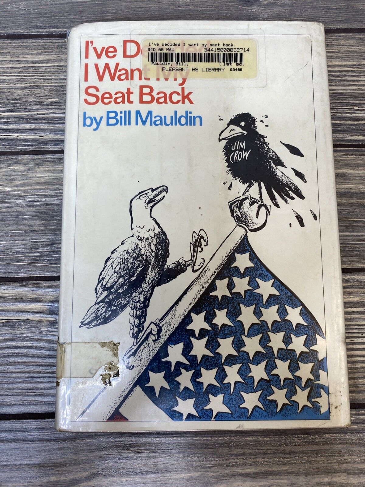 I’ve Decided I Want My Seat Back Bill Mauldin 1965 Hardback Book 