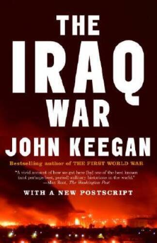 The Iraq War: The Military Offensive, from Victory in 21 Days to the - VERY GOOD