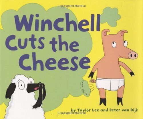WINCHELL CUTS THE CHEESE By Taylor Lee & Van Peter Dijk - Hardcover *Excellent*