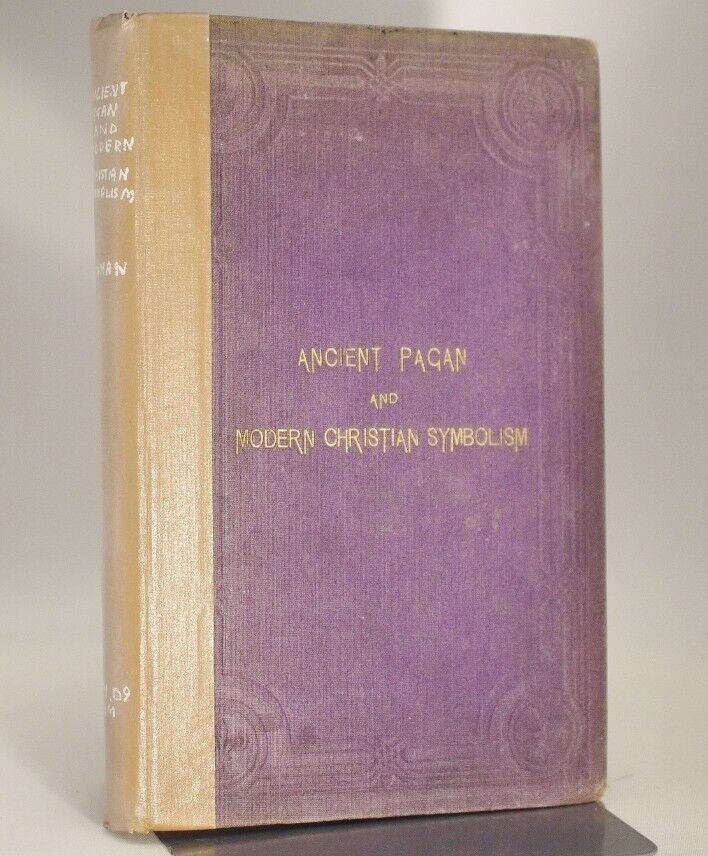 * Rare * Thomas Inman Ancient Pagan and Modern Christian Symbolism 2nd Ed 1874