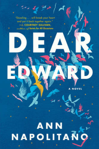 Dear Edward: A Novel - Hardcover By Napolitano, Ann - GOOD