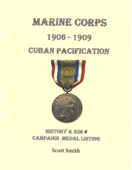Pre WW I USMC 1906 Cuban Pacification #'d Campaign Medal Rim Number History Book