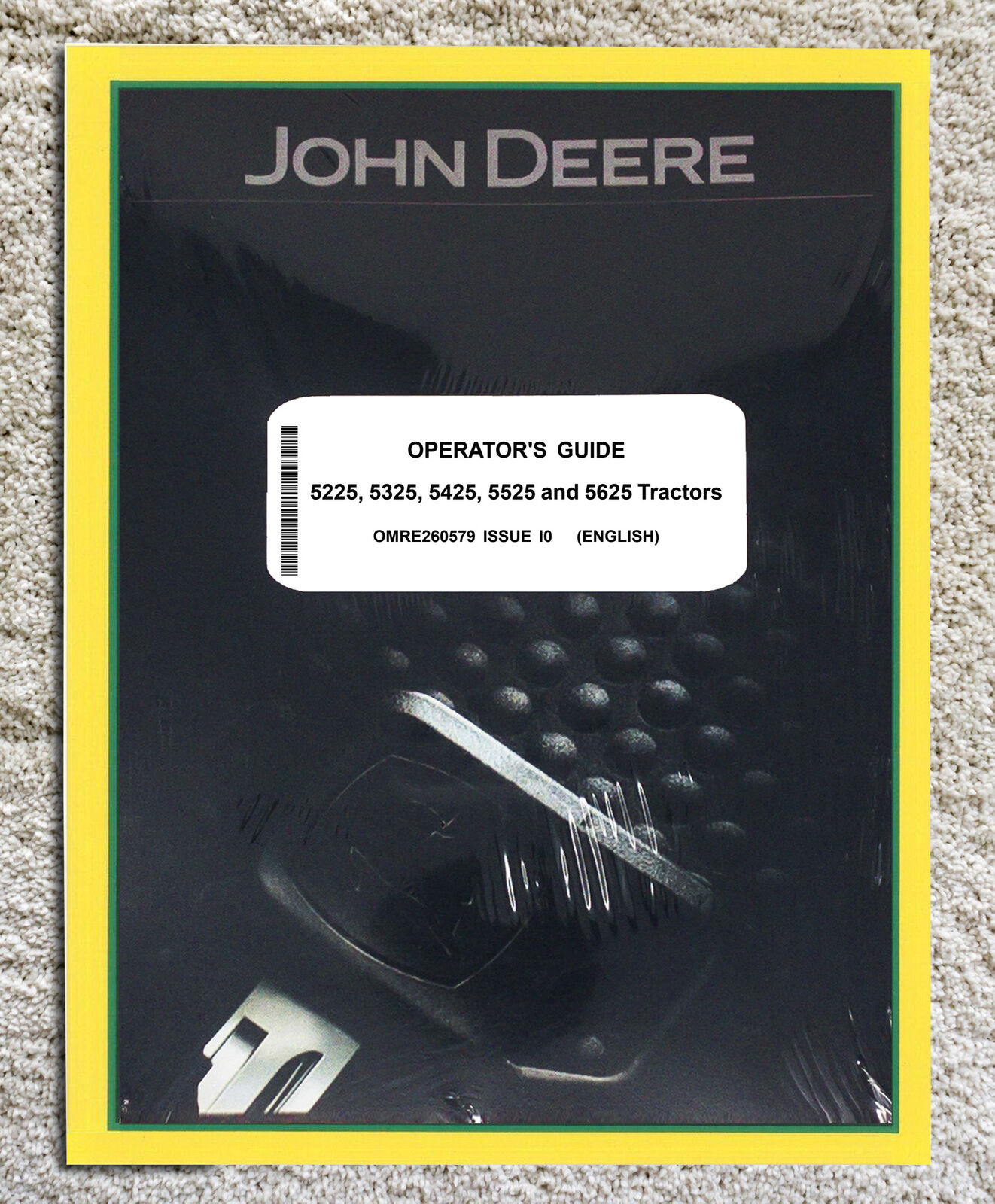 John Deere 5225 5325 5425 5525 5625 Owners Operators Manual - OMRE260579