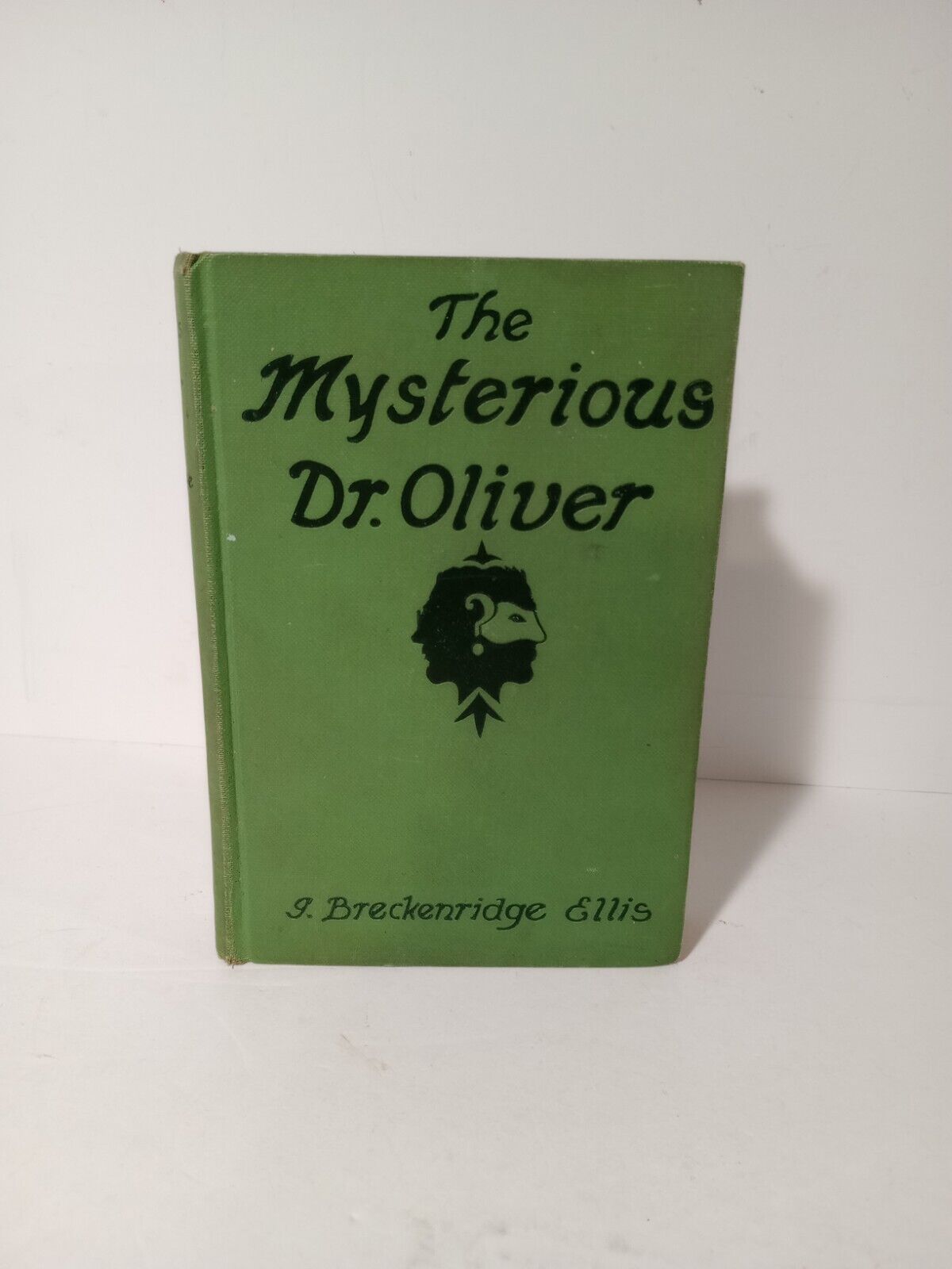 The Mysterious Dr. Oliver (1929) Ellis Vintage Book Novel