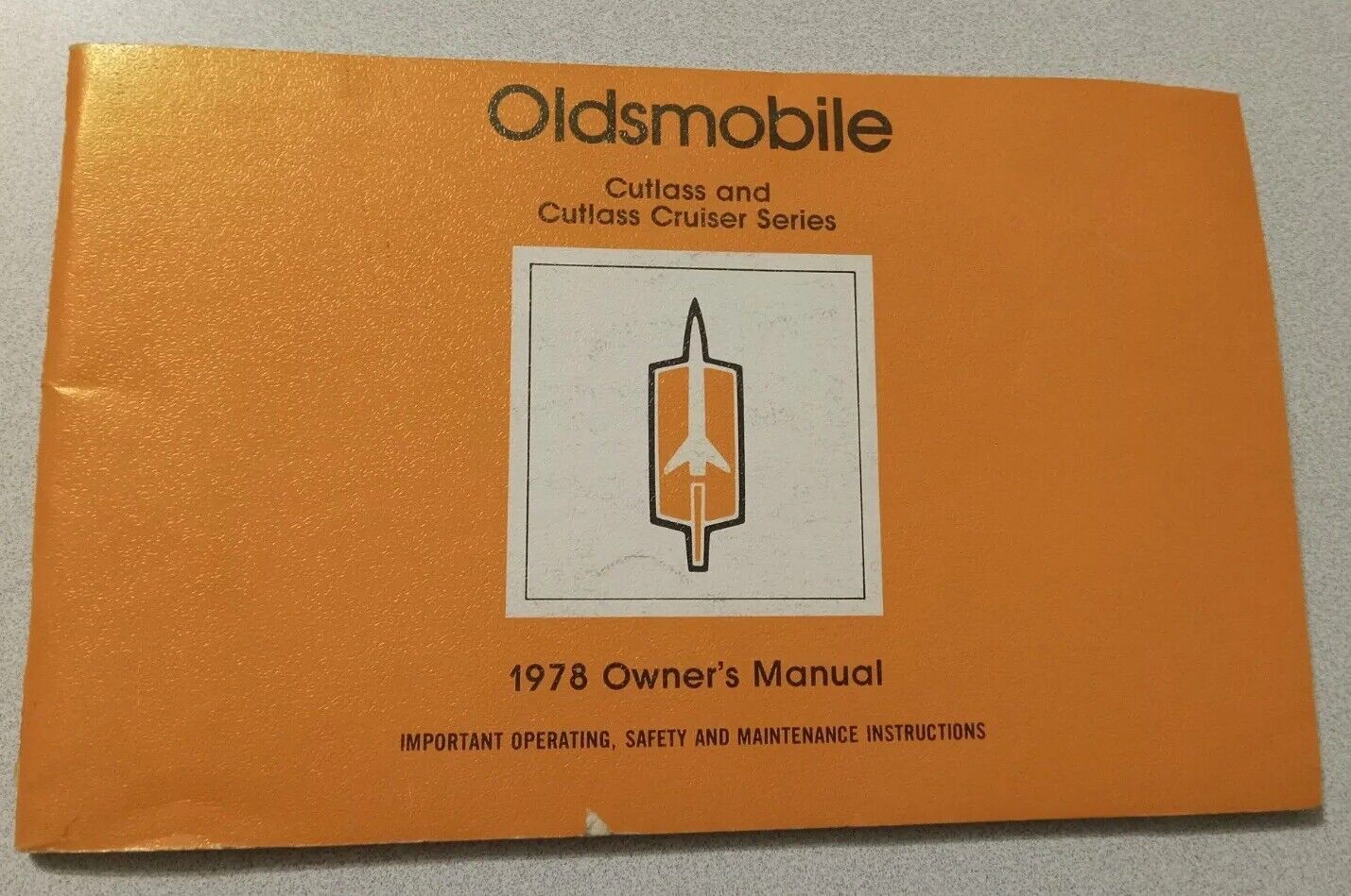 Vintage 1978 Owners Manual for Cutlass and Cruiser Cutlass Series