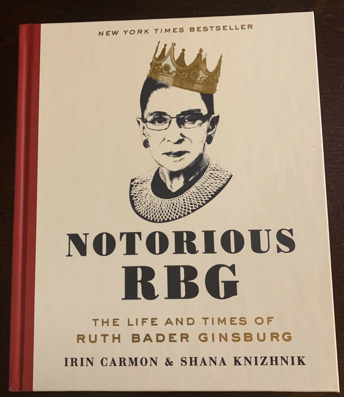 1st US ed, Notorious RBG: The Life and Times of Ruth Bader Ginsburg 2015