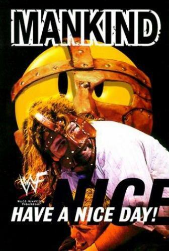 Have a Nice Day: A Tale of Blood and Sweatsocks by Foley, Mick; Mankind; WWF