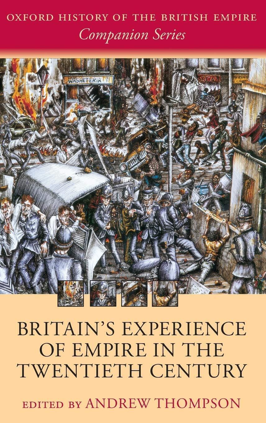 Britain\'s Experience of Empire in the Twentieth Century - Andrew Thompson - HBK