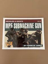 HECKLER & KOCH'S 9MM MP5 SUBMACHINE GUN by Frank W. James picture