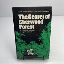 WWII Britain's Oil Crisis & Solution The Secret of Sherwood Forest by Woodward picture