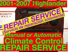 REPAIR SVC 2001-07 Toyota Highlander A/C Heater Climate Control 02 03 04 05 06 picture