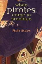 When Pirates Came to Brooklyn - Hardcover By Shalant, Phyllis - GOOD picture