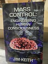 Mass Control : Engineering Human Consciousness by Jim Keith (2003, Trade... picture