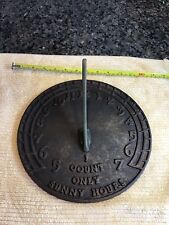 Virginia Metalcrafters Sundial Cast Iron 23-6 I COUNT ONLY SUNNY HOURS 10.5” USA picture