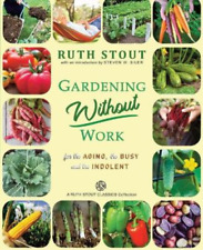 Ruth Stout Gardening Without Work (Paperback) Ruth Stout Classics picture