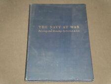 1943 THE NAVY AT WAR HARDCOVER BOOK - PAINTINGS & DRAWINGS BY COMBAT - KD 4330 picture