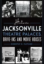 Historic Jacksonville Theatre Palaces, Drive-ins and Movie Houses, Florida, Land picture