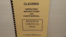 Clausing 8530 / 8535 Vertical Mill Machine - Instructions & Parts Manual picture