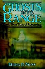 Ghosts on the Range: Eerie True Tales of Wyoming (The Pruett Series) picture