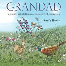 Grandad: A story to help children cope positively with bereaveme picture