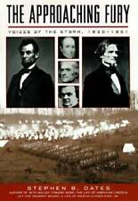 The Approaching Fury: Voices of the Storm, 1820-1861 - Hardcover - GOOD picture