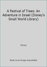 A Festival of Trees: An Adventure in Israel (Disney's Small World Library) picture