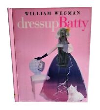 Dress up Batty by William Wegman (2004, Hardcover) picture