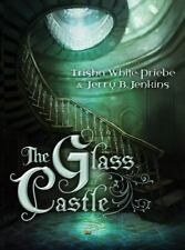The Glass Castle by Priebe, Trisha; Jenkins, Jerry B. picture