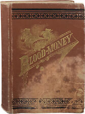 William C Morrow / Blood-Money First Edition 1882 picture