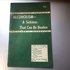Vintage 1953 Alcoholism A Sickness That Can Be Cured Pamphlet Alton Blakeslee picture