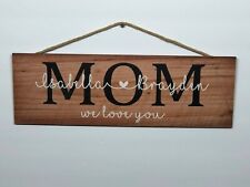 Personalized Mom Rustic Wood Sign, Mothers Day, P137, Gift, Birthday, 6