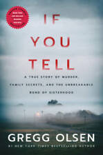 If You Tell: A True Story of Murder, Family Secrets, and the Unbreakable  - GOOD picture