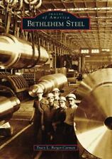 Bethlehem Steel, Pennsylvania, Images of America, Paperback picture