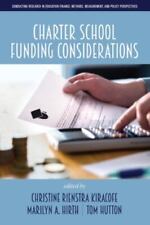 Charter School Funding Considerations, Paperback by Kiracofe, Christine Riens... picture