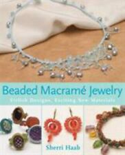 Beaded Macrame Jewelry: Stylish Designs, Exc- 0823029522, Sherri Haab, paperback picture