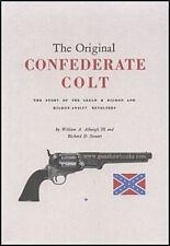 The Original Confederate Colt  (William A. Albaugh III and Richard D. Steuart) picture