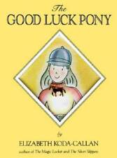 The Good Luck Pony (Magic Charm Book) - Hardcover - GOOD picture