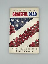 Aesthetics of the Grateful Dead (Soft Cover) Critical Analysis Signed by Author picture