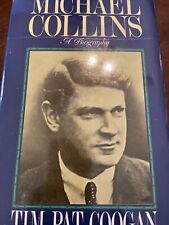 Michael Collins: A Biography Tim Pat Coogan 1990 Hardcover With Dust Jacket picture